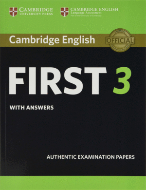 CAMBRIDGE ENGLISH FIRST 3 STUDENT´S BOOK WITH ANSWERS