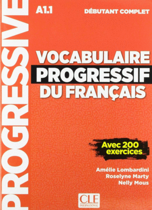 VOCABULAIRE PROGRESSIF DU FRANÇAIS - NIVEAU DÉBUTANT COMPLET - LIVRE+CD - NOUVEL