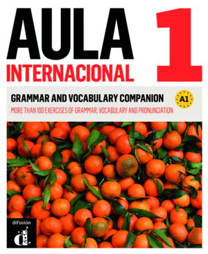 AULA INTERNACIONAL 1. NUEVA EDICIÓN (A1). GRAMMAR AND VOCABULARY COMPANION
