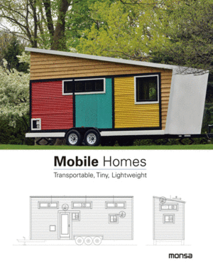 MOBILE HOMES. TRANSPORTABLE, TINY, LIGHTWEIGH