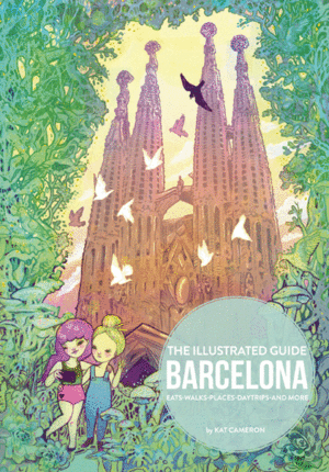 THE ILLUSTRATED GUIDE BARCELONA