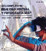 GUÍA COMPLETA DE REALIDAD VIRTUAL Y FOTOGRAFÍA 360º
