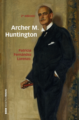 ARCHER M. HUNTINGTON