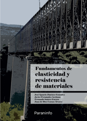 FUNDAMENTOS DE ELASTICIDAD Y RESISTENCIA DE MATERIALES