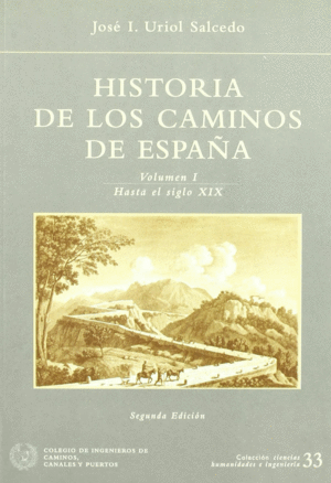 HISTORIA DE LOS CAMINOS DE ESPAÑA (I)