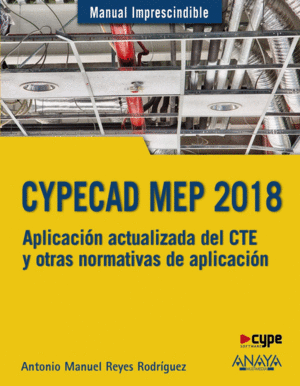 CYPECAD MEP 2018. DISEÑO Y CÁLCULO DE INSTALACIONES EN LOS EDIFICIOS