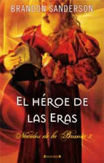 HEROE DE LAS ERAS (NACIDO DE LA BRUMA 3)