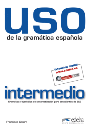 USO DE LA GRAMATICA ESPAÑOLA - INTERMEDIO (NUEVO)