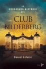 LA VERDADERA HISTORIA DEL CLUB BILDEBERG