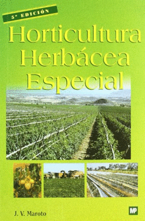 HORTICULTURA HERBACEA ESPECIAL. 5ª EDICION