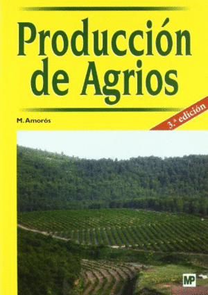 PRODUCCION DE AGRIOS. 3ª EDICION