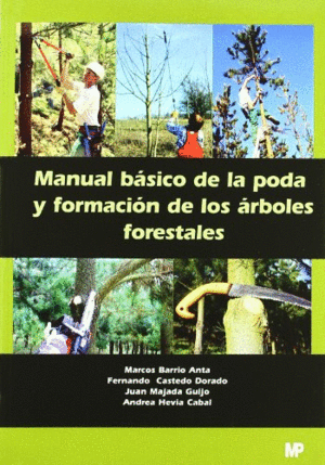 MANUAL BASICO DE LA PODA Y FORMACION DE LOS ARBOLES FORESTALE