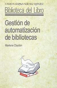 GESTIÓN DE AUTOMATIZACIÓN DE BIBLIOTECAS
