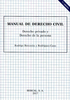 MANUAL DE DERECHO CIVIL. DERECHO PRIVADO Y DERECHO DE LA PERSONA