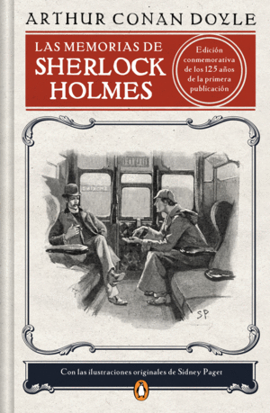 LAS MEMORIAS DE SHERLOCK HOLMES (EDICION ILUSTRADA)