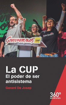 CUP. EL PODER DE SER ANTISISTEMA, LA
