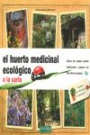 EL HUERTO MEDICINAL ECOLOGICO A LA CARTA