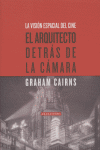 ARQUITECTO DETRAS DE LA CAMARA EL.