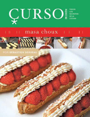 CURSO DE COCINA - MASA CHOUX