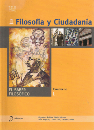 FILOSOFIA Y CIUDADANIA 1 BACH CUADERNO I-DIALOGO