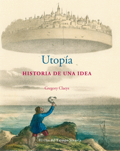 UTOPIA, HISTORIA DE UNA IDEA