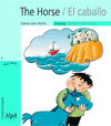 THE HORSE / EL CABALLO