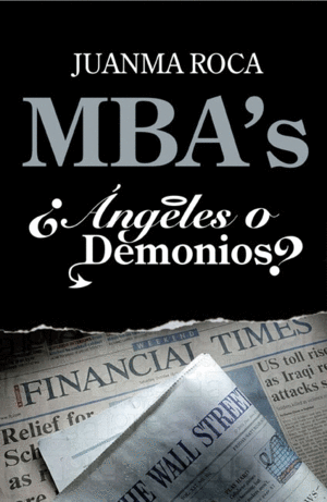 MBA S ¿ANGELES O DEMONIOS?