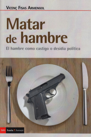 MATAR DE HAMBRE